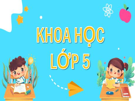 Bài giảng Khoa học Lớp 5 - Bài 25: Nhôm