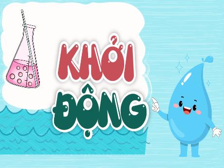 Bài giảng Khoa học Lớp 5 (Kết nối tri thức) - Bài 3: Hỗn hợp và dung dịch
