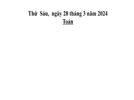 Bài giảng môn Toán Lớp 4 (Kết nối tri thức) - Chủ đề 11: Phép cộng, phép trừ, phân số - Bài 60: Phép cộng phân số