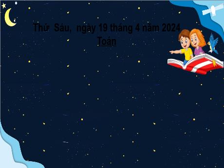 Bài giảng môn Toán Lớp 4 (Kết nối tri thức) - Chủ đề 12: Phép nhân, phép chia phân số - Bài 64: Phép chia phân số (Tiết 2) - Năm học 2023-2024