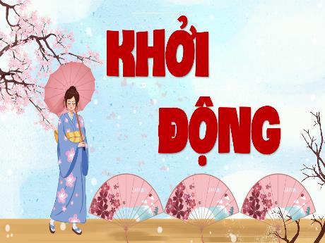 Bài giảng Tiếng Việt Lớp 4 (Kết nối tri thức) - Chủ đề: Vì một thế giới bình yên - Bài 29: Đọc Lễ hội ở Nhật Bản