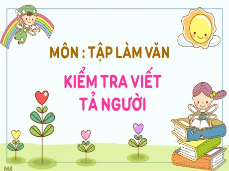 Bài giảng Tiếng Việt Lớp 5 (Tập làm văn) - Tuần 16: Kiểm tra viết tả người